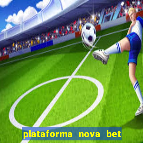 plataforma nova bet de 5 reais